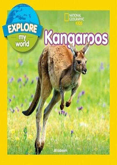 Explore My World: Kangaroos, Paperback/Jill Esbaum