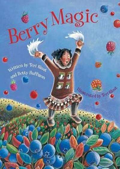Berry Magic, Paperback/Betty Huffmon
