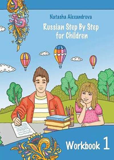 Reading Russian Workbook for Children: Total Beginner, Paperback/Natasha Alexandrova