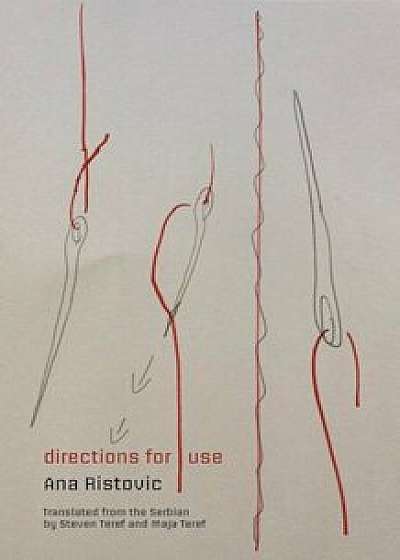 Directions for Use, Paperback/Anna Ristovic