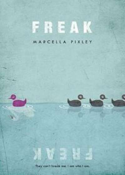 Freak, Paperback/Marcella Pixley
