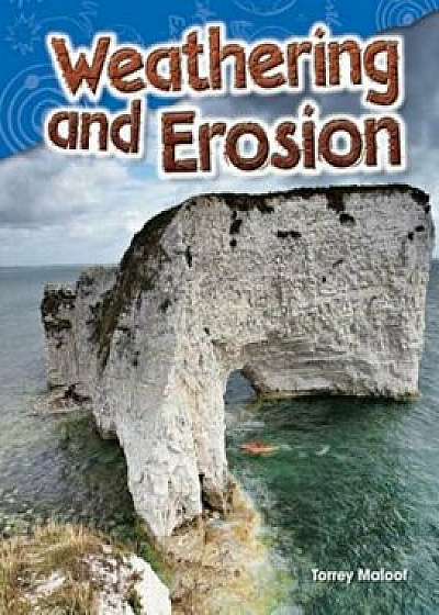 Weathering and Erosion (Grade 2), Paperback/Torrey Maloof