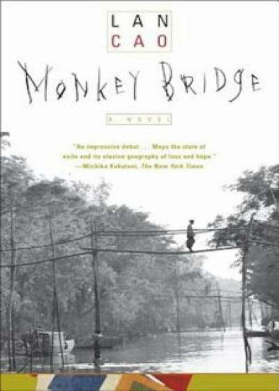 Monkey Bridge, Paperback/Lan Cao