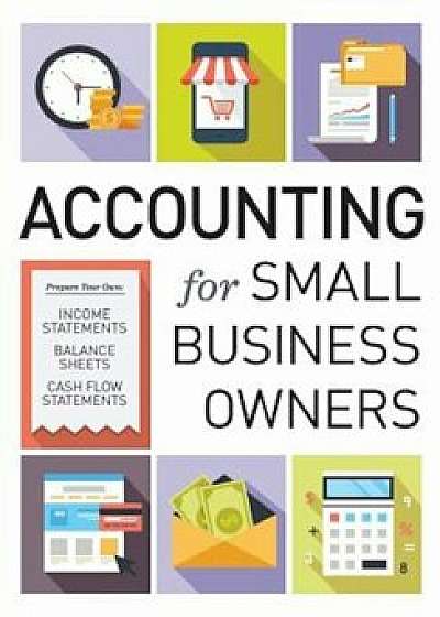 Accounting for Small Business Owners, Paperback/Tycho Press