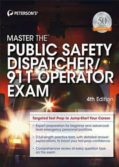 Master the Public Safety Dispatcher/911 Operator Exam, Paperback/Peterson's