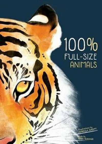 100 procente Full-size Animals, Hardcover/Isabella Grott
