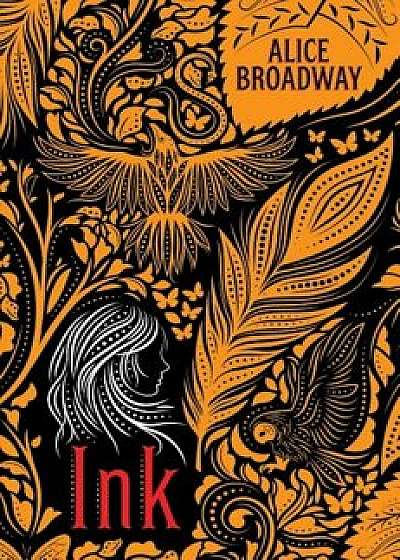 Ink, Hardcover/Alice Broadway