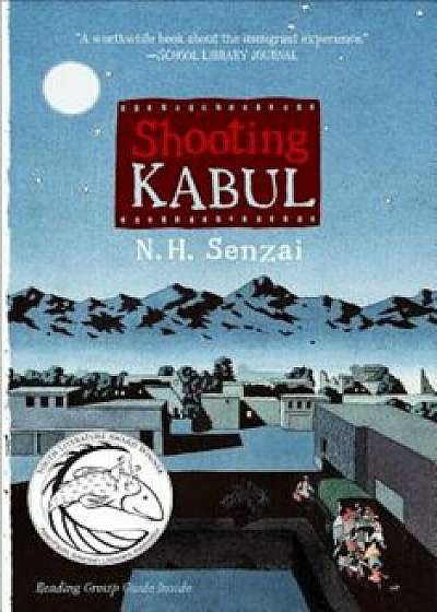 Shooting Kabul, Paperback/N. H. Senzai