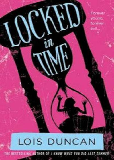 Locked in Time, Paperback/Lois Duncan