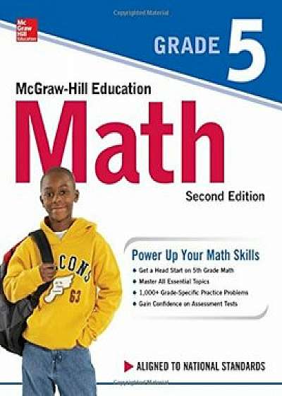 McGraw-Hill Education Math Grade 5, Second Edition, Paperback/McGraw-Hill Education
