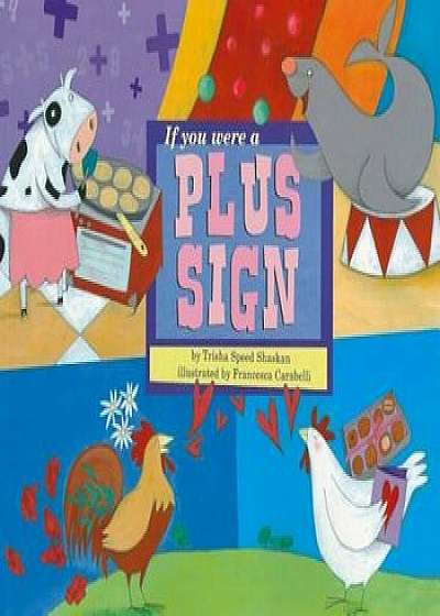 If You Were a Plus Sign, Paperback/Trisha Speed Shaskan