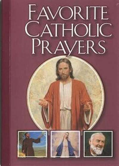 Favorite Catholic Prayers, Paperback/Hoagland