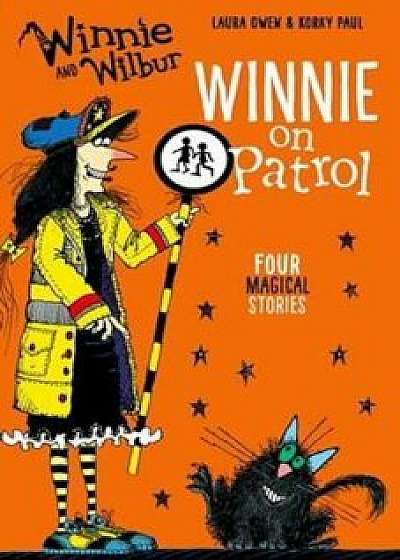 Winnie and Wilbur: Winnie on Patrol, Paperback/Laura Owen