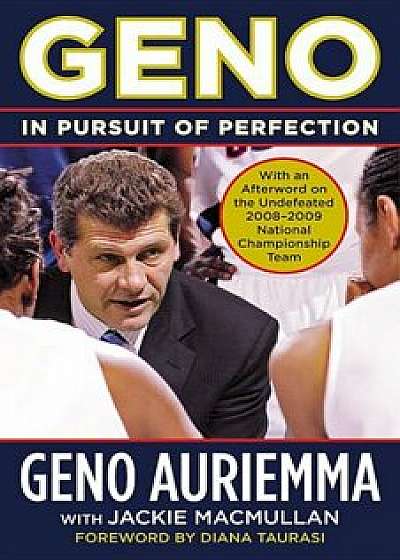 Geno: In Pursuit of Perfection, Paperback/Geno Auriemma