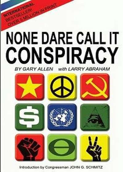 None Dare Call It Conspiracy, Paperback/Gary Allen