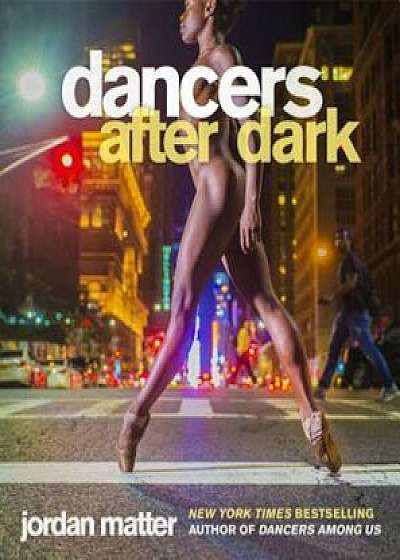 Dancers After Dark, Paperback/Jordan Matter
