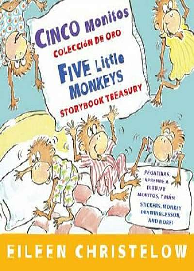 Cinco Monitos Coleccion de Oro/Five Little Monkeys Storybook Treasury, Hardcover/Eileen Christelow