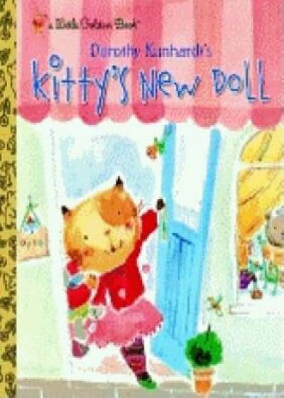 Kitty's New Doll, Hardcover/Dorothy Kunhardt