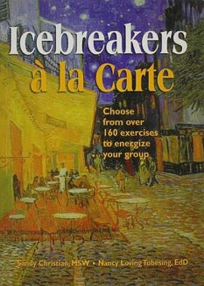 Icebreakers a la Carte, Paperback/Sandy Christian