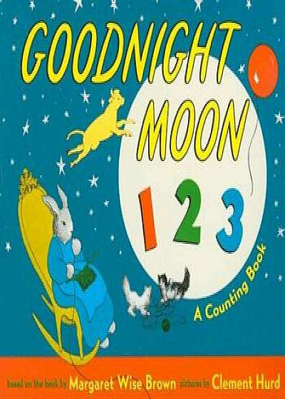 Goodnight Moon 1 2 3: A Counting Book, Hardcover/Margaret Wise Brown