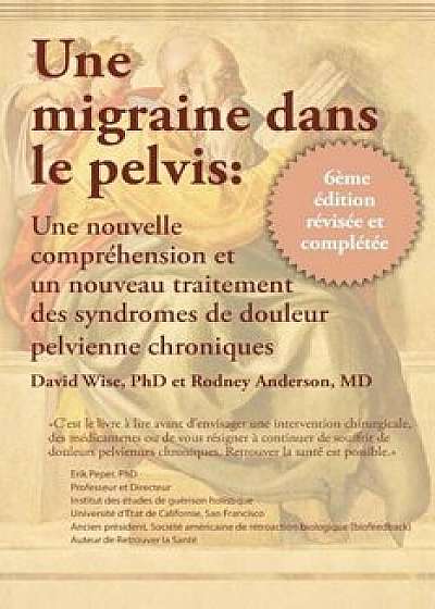 Une Migraine Dans Le Pelvis, Paperback/David Wise