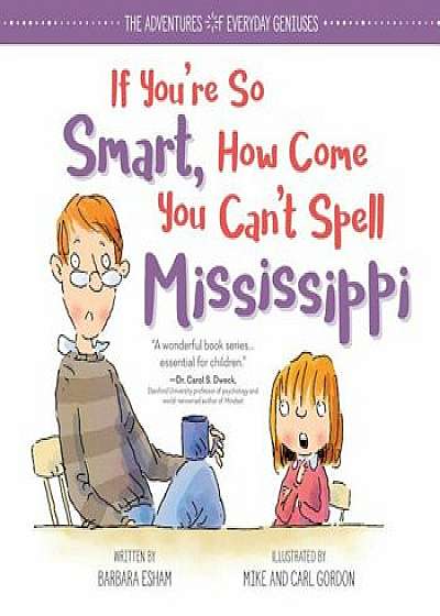 If You're So Smart, How Come You Can't Spell Mississippi, Hardcover/Barbara Esham