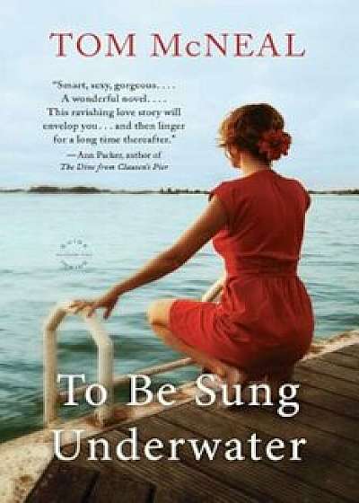 To Be Sung Underwater, Paperback/McNeal