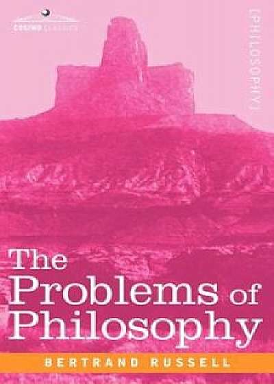 The Problems of Philosophy, Paperback/Bertrand Russell