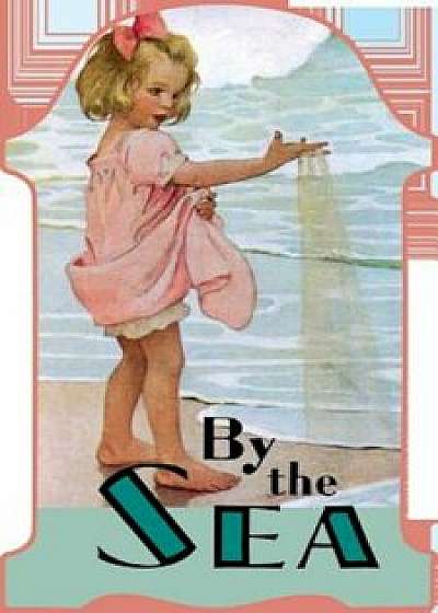 By the Sea, Paperback/Laughing Elephant Publishing