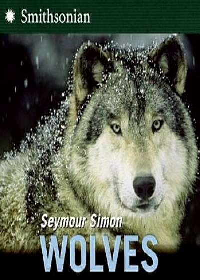 Wolves, Paperback/Seymour Simon