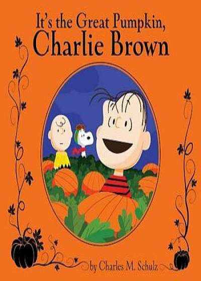 It's the Great Pumpkin, Charlie Brown, Hardcover/Charles M. Schulz