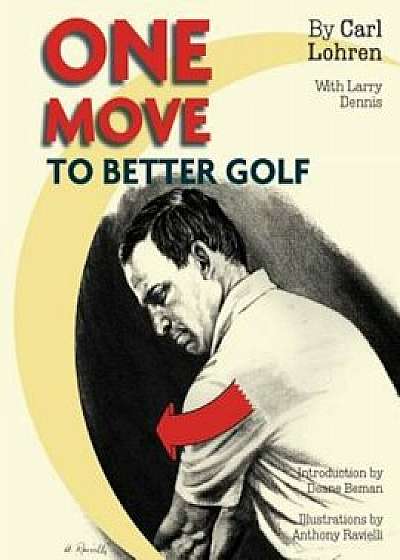 One Move to Better Golf (Signet), Paperback/Carl Lohren