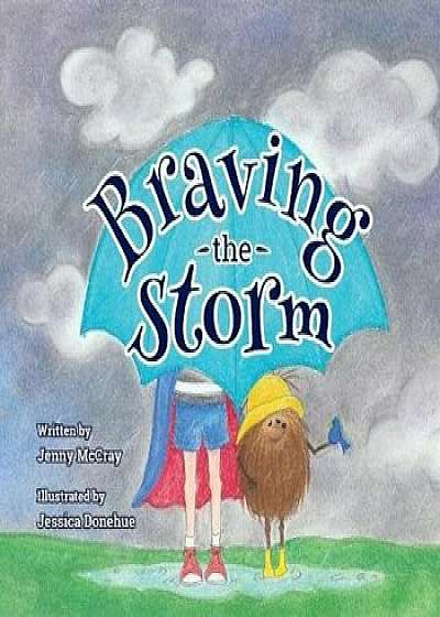 Braving the Storm, Paperback/Jenny McCray