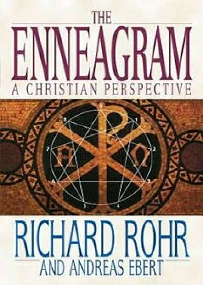 The Enneagram: A Christian Perspective, Paperback/Richard Rohr