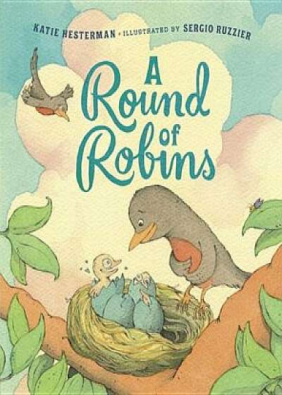 A Round of Robins, Hardcover/Katie Hesterman