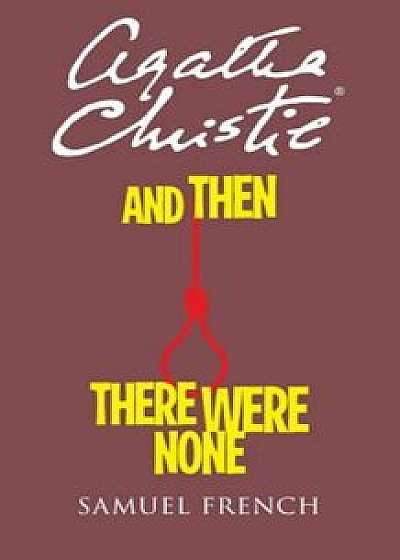 And Then There Were None, Paperback/Agatha Christie