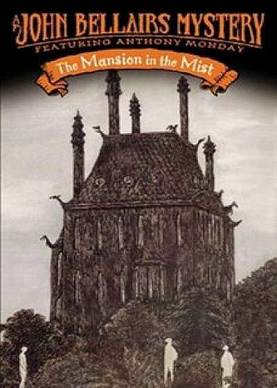 The Mansion in the Mist, Paperback/John Bellairs