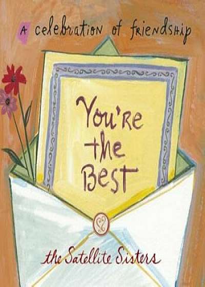 You're the Best: A Celebration of Friendship, Hardcover/Julie Dolan