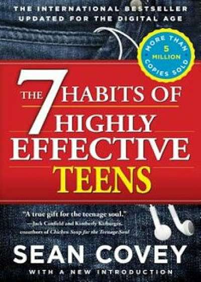 The 7 Habits of Highly Effective Teens, Paperback/Sean Covey