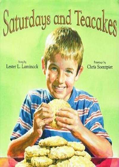 Saturdays and Teacakes, Hardcover/Lester L. Laminack