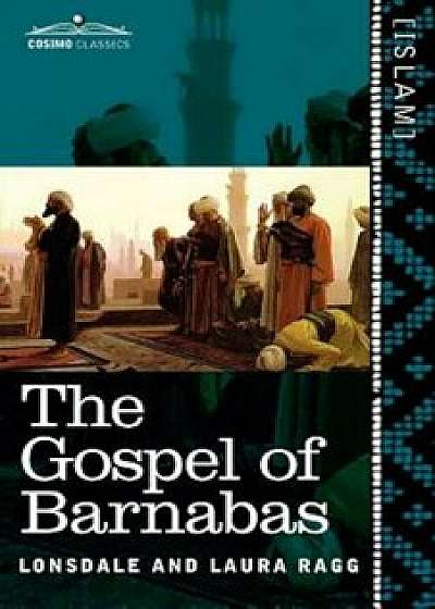 The Gospel of Barnabas, Paperback/Lonsdale Ragg