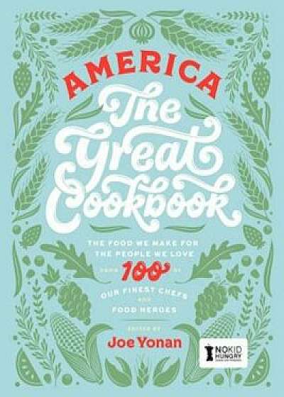 America the Great Cookbook, Hardcover/Joe Yonan