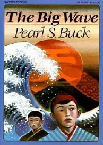 The Big Wave, Paperback/Pearl S. Buck