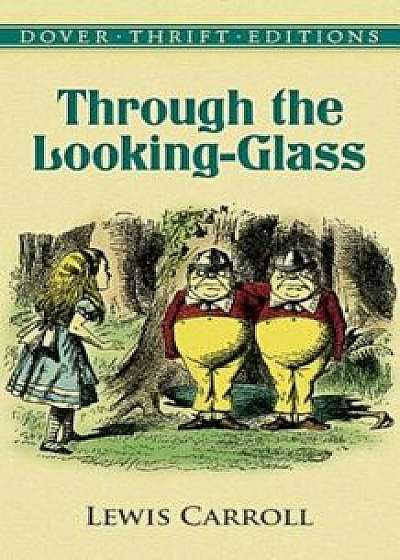 Through the Looking-Glass, Paperback/Lewis Carroll