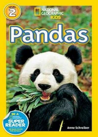 National Geographic Readers: Pandas, Paperback/Anne Schreiber