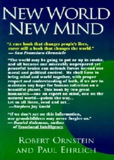 New World New Mind: Moving Toward Conscious Evolution, Paperback/Robert E. Ornstein