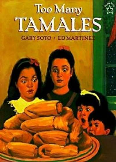 Too Many Tamales, Paperback/Gary Soto