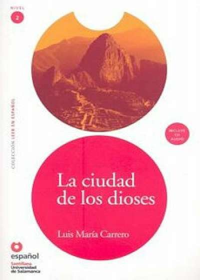 La Ciudad de los Dioses 'With CD', Paperback/Luis Maria Carrero