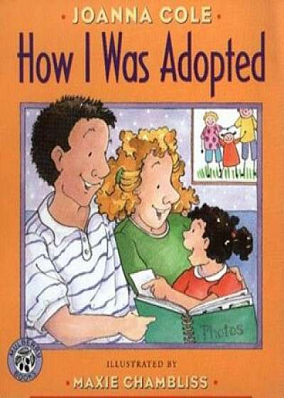 How I Was Adopted, Paperback/Joanna Cole