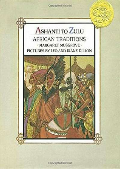 Ashanti to Zulu: African Traditions, Paperback/Margaret W. Musgrove